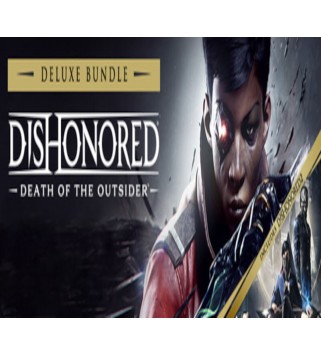 Dishonored: Death of the Outsider Deluxe Bundle Steam Key GLOBAL
